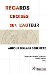 Couverture ouvrage "Regards croisés sur l'auteur. Autour d'Alain Deremetz"