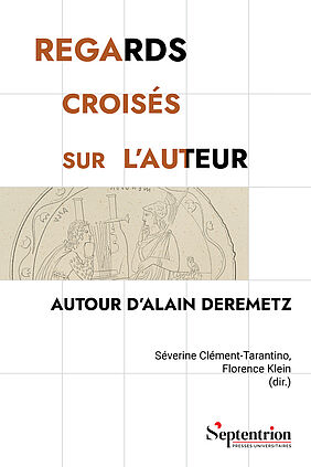 Couverture ouvrage "Regards croisés sur l'auteur. Autour d'Alain Deremetz" (image)