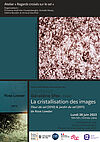Affiche Conférence de Géraldine Sfez "La cristallisation des images. "Fleur de sel" (2010) et "Jardin du sel" (2011) de Rose Lowder"
