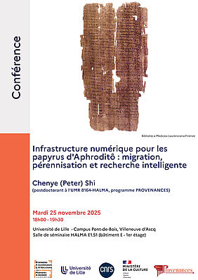 Affiche Conférence de Chenye (Peter) Shi : "Infrastructure numérique pour les papyrus d'Aphroditô : migration, pérennisation et recherche intelligente" (image)