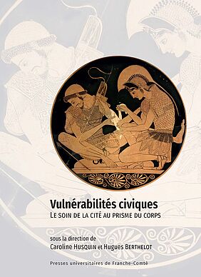 Couverture ouvrage "Vulnérabilités civiques - Le soin de la cité au prisme du corps" (image)