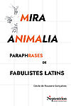 Couverture ouvrage "Mira animalia. Paraphrases de fabulistes latins"