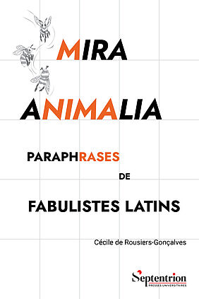 Couverture ouvrage "Mira animalia. Paraphrases de fabulistes latins" (image)