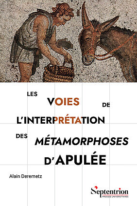 Couverture "Les voies de l'interprétation des Métamorphoses d'Apulée" (image)