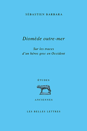 Couverture :  "Diomède outre-mer - Sur les traces d'un héros grec en Occident"