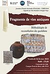 Affiche Journée d’étude doctorale "Fragments de vies antiques - Méthodologies de reconstitution des quotidiens"