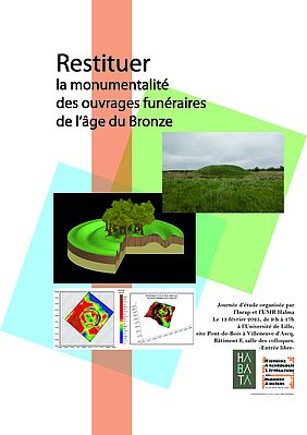 Affiche Journée d'étude "Restituer la monumentalité des ouvrages funéraires de l'âge du Bronze"  (image)