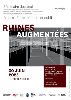 Affiche Séminaire doctoral « Ruines ! Entre mémoire et oubli », 3. Ruines augmentées