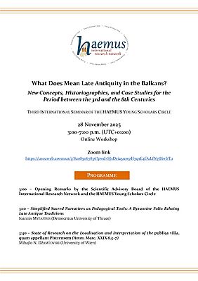 1ere page programme Séminaire "What Does Mean Late Antiquity in the Balkans?  New Concepts, Historiographies, and Case Studies for the  Period between the 3rd and the 8th Centuries" (image)