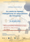 Affiche du colloque « La limite du monde : métaphores et associations de l’inconnu »